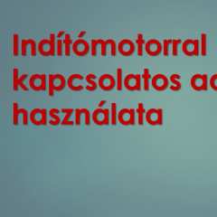 Indítóberendezések 5. Indítómotorral kapcsolatos adatbázisok használata